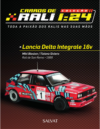 Lancia Delta Integrale 16v Miki Biasion / Tiziano Siviero Lancia Delta Integrale 16v Miki Biasion / Tiziano Siviero
