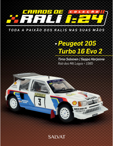 Peugeot 205 Turbo 16 Evo 2 Timo Salonen / Seppo Harjanne Peugeot 205 Turbo 16 Evo 2 Timo Salonen / Seppo Harjanne
