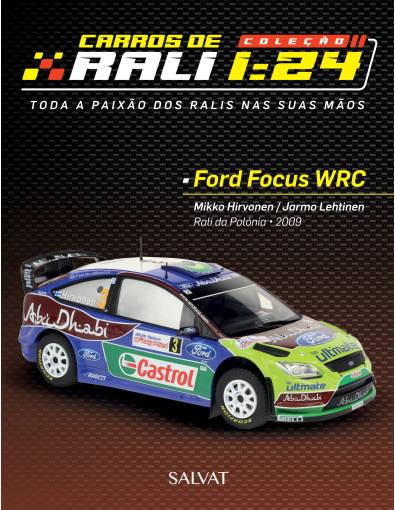 Ford Focus WRC Mikko Hirvonen / Jarmo Lehtinen Ford Focus WRC Mikko Hirvonen / Jarmo Lehtinen
