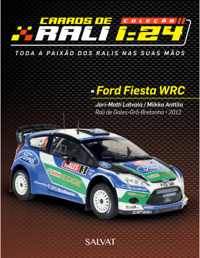 Ford Fiesta WRC Jari-Matti Latvala / Miikka Anttila Ford Fiesta WRC Jari-Matti Latvala / Miikka Anttila