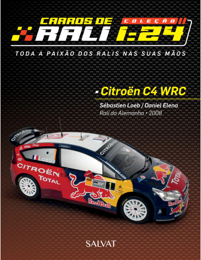 Citröen C4 WRC Sébastien Loeb / Daniel Elena Citröen C4 WRC Sébastien Loeb / Daniel Elena
