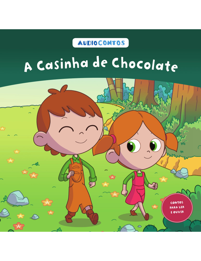 O conto de a Casinha de Chocolate