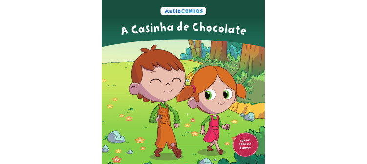 O conto de a Casinha de Chocolate