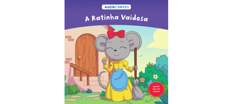 O conto de a Ratinha Vaidosa