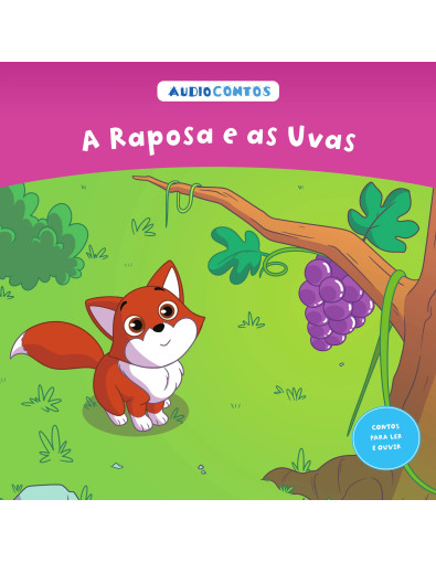 O conto de a Raposa e as Uvas O conto de a Raposa e as Uvas