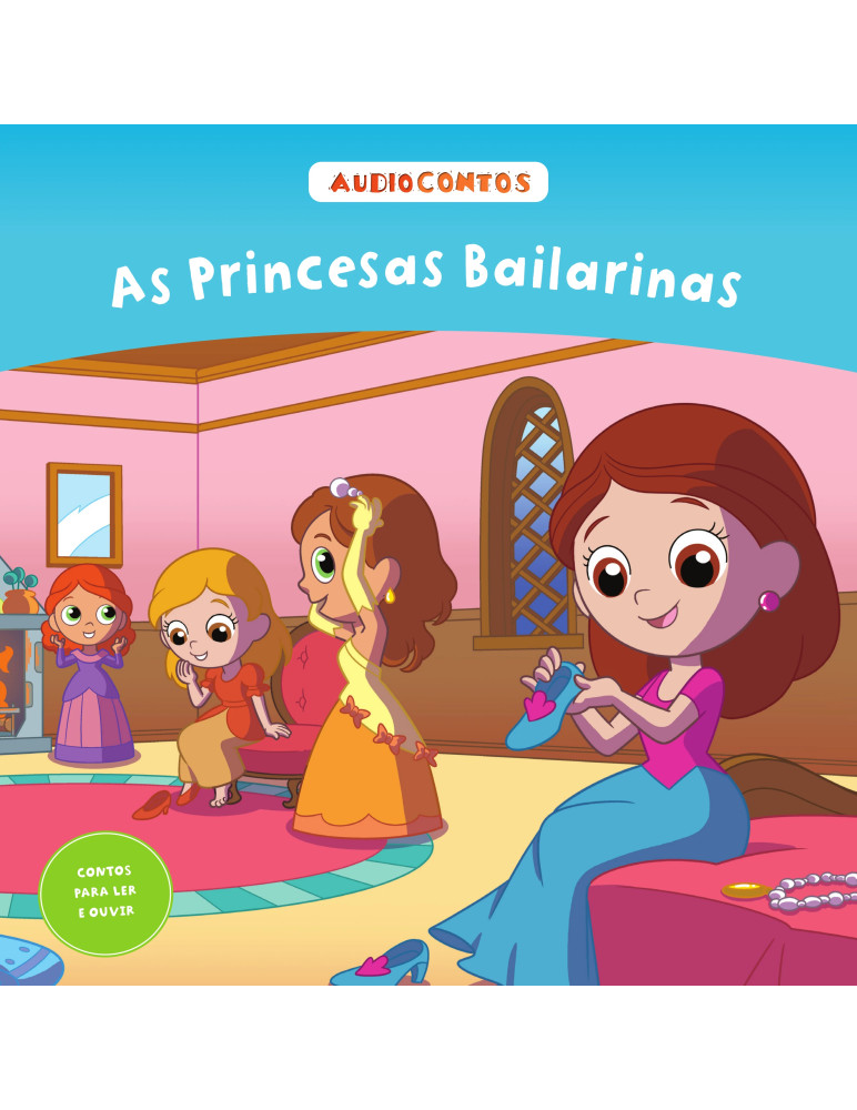 O conto de as Princesas Bailarinas