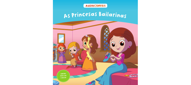 O conto de as Princesas Bailarinas