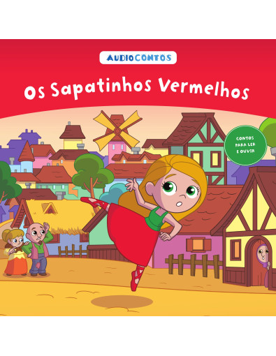 O conto de os Sapatinhos Vermelhos O conto de os Sapatinhos Vermelhos