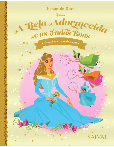 A Bela Adormecida e as Fadas Boas A Bela Adormecida e as Fadas Boas